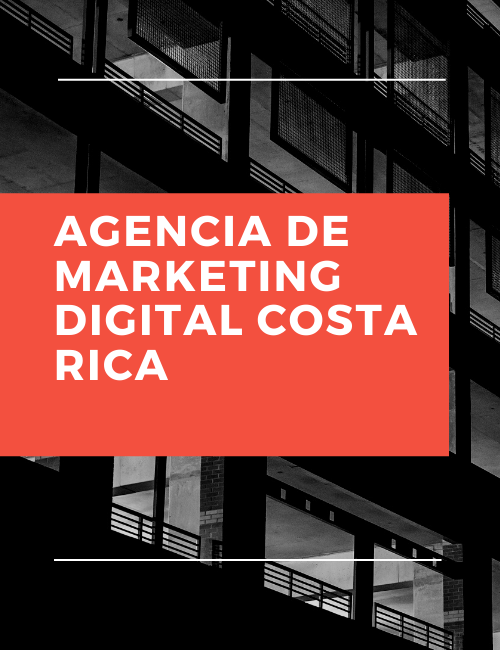 Agencia de marketing digital costa rica [2023]
