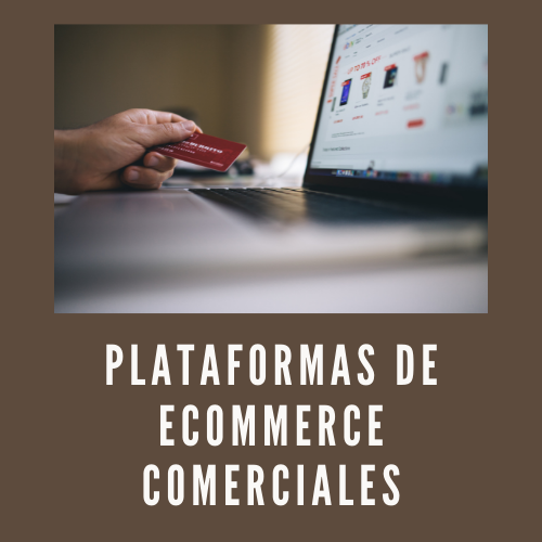 Plataformas de ecommerce comerciales [2022]