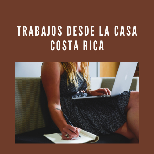 Trabajos desde la casa Costa Rica [2022]